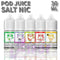 Pod Juice 30ML Salt Nic E-Juice bottle with assorted vape flavors